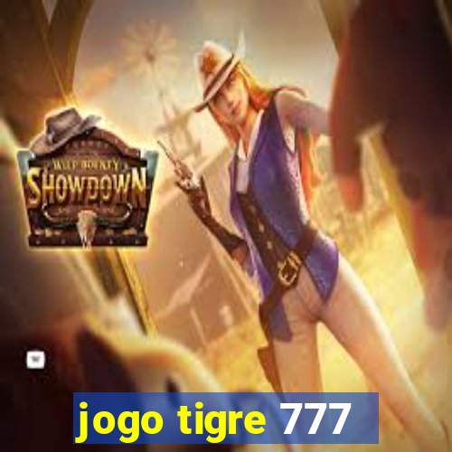 jogo tigre 777 - Cemstoretec